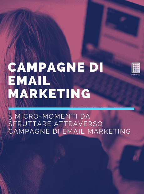5 micro-momenti da sfruttare attraverso efficaci campagne di email marketing.