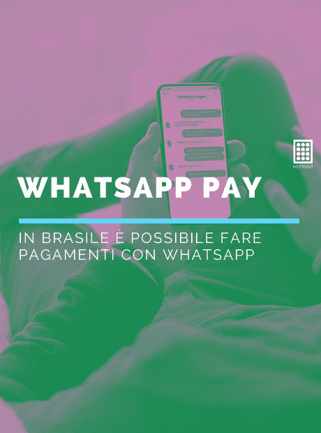E’ il Brasile il primo paese al mondo dove è possibile fare pagamenti con WhatsApp