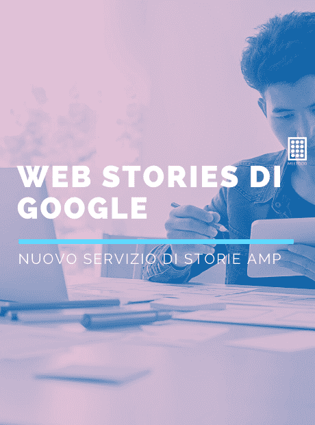 Le Web Stories di Google cosa sono?