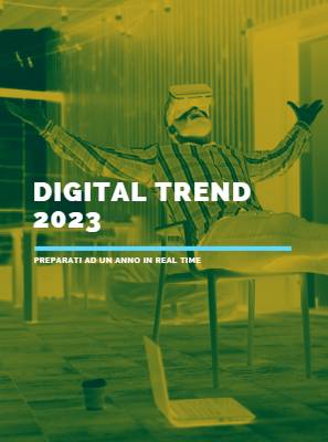 Digital Marketing i Trend del 2023, preparati ad un anno in real time