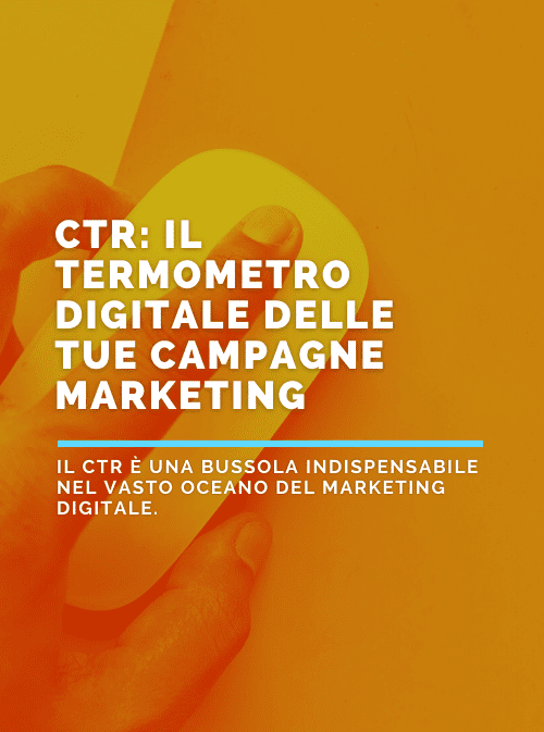 CTR: Il Termometro Digitale delle Tue Campagne Marketing