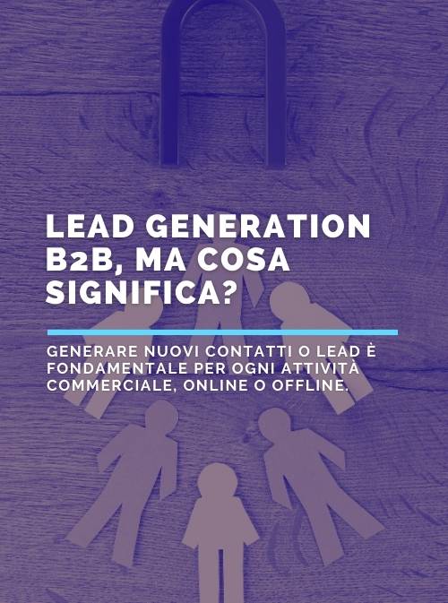 Lead Generation B2B, ma cosa significa?