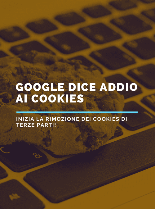 Google dice addio ai cookies: Una Svolta per gli utenti nel 2024