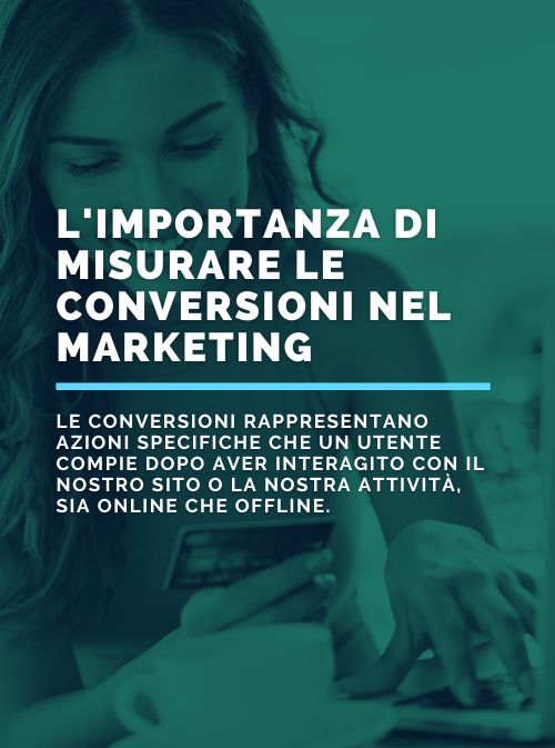 L’importanza di misurare le conversioni nel marketing