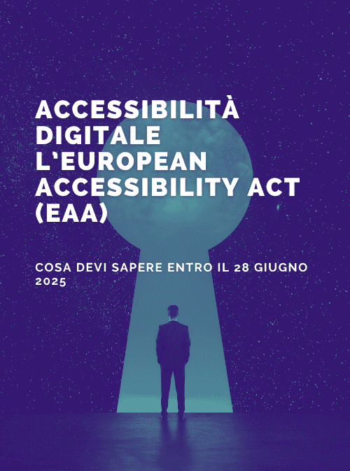 Accessibilità digitale: cosa devi sapere entro il 28 giugno 2025