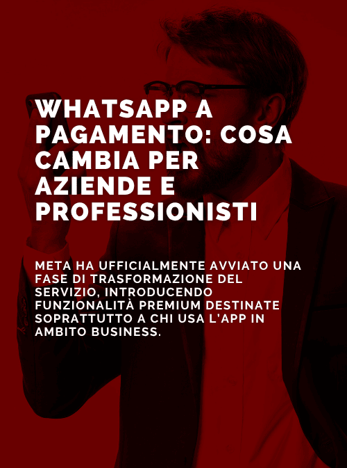 WhatsApp a pagamento: cosa cambia per aziende e professionisti