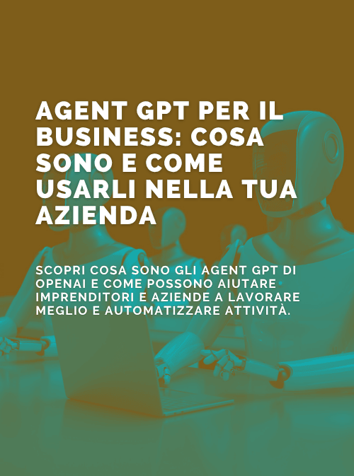 Arrivano gli Agenti ChatGPT: cosa sono e come possono trasformare il tuo business