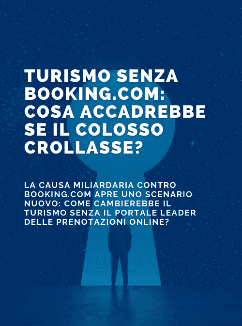 Il futuro del turismo senza Booking.com?
