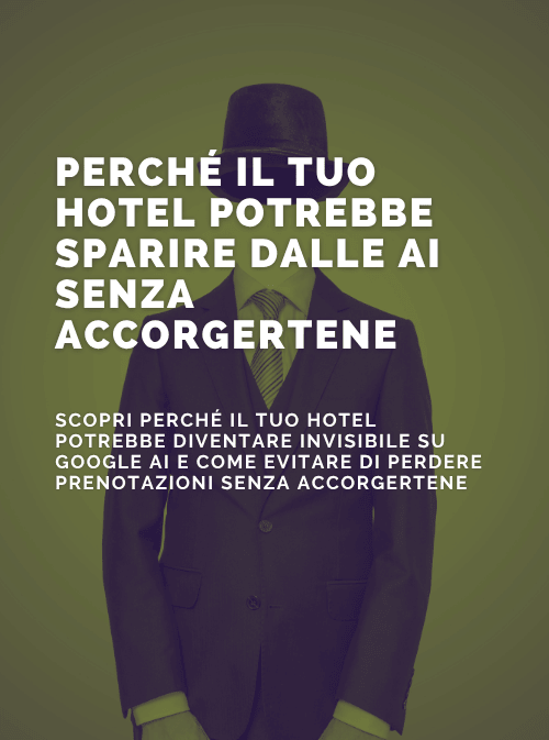 Hotel invisibile su Google AI: il rischio che molti non stanno vedendo