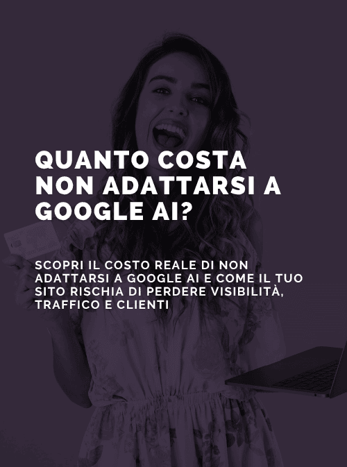 Quanto costa NON adattarsi a Google AI?