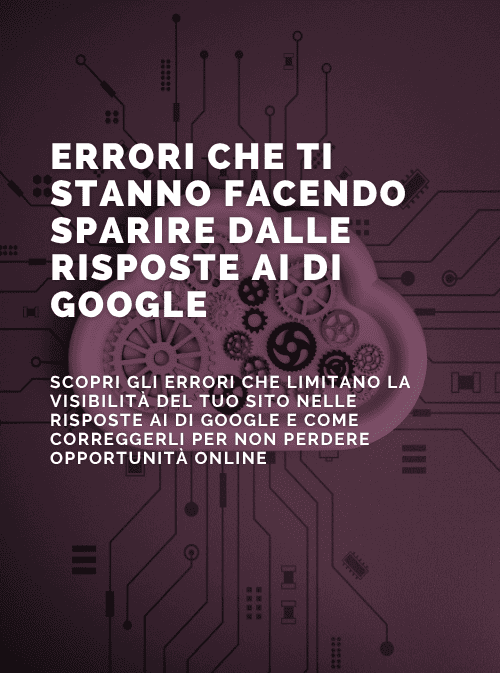 Errori che ti stanno facendo sparire dalle risposte AI di Google