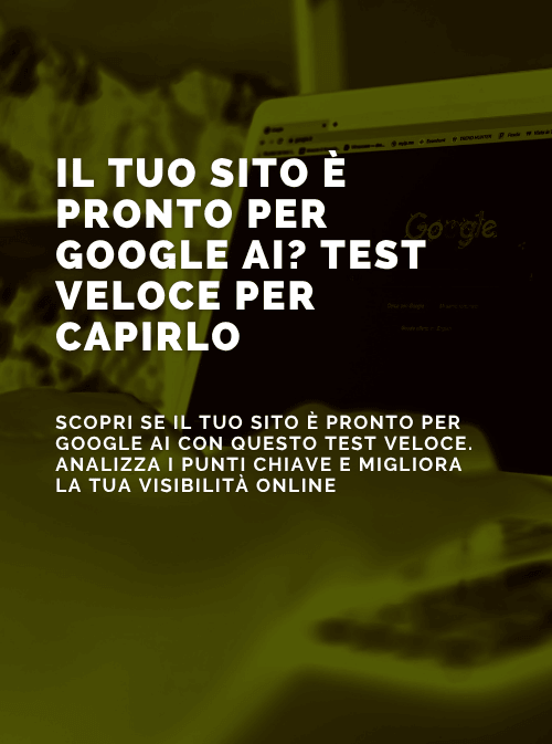 Il tuo sito è pronto per Google AI? Test veloce per capirlo