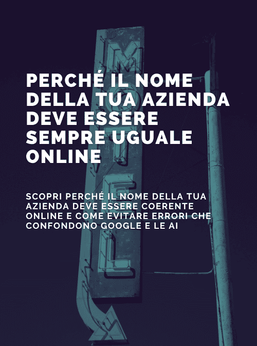 Perché il nome della tua azienda deve essere sempre uguale online