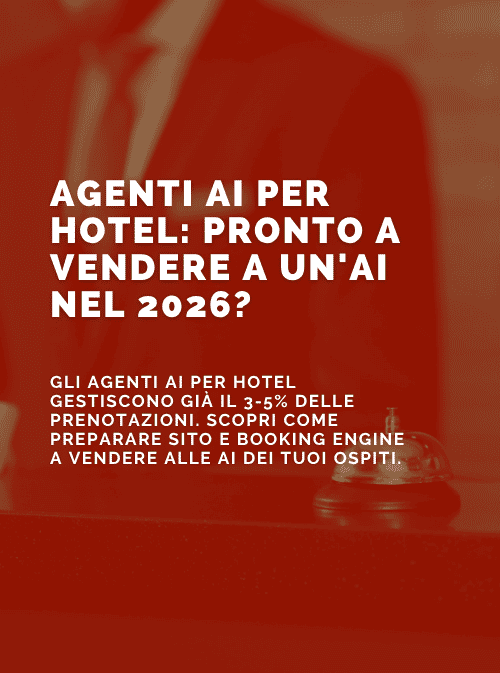 Agenti AI per hotel: il tuo sito è pronto a vendere a un’AI?