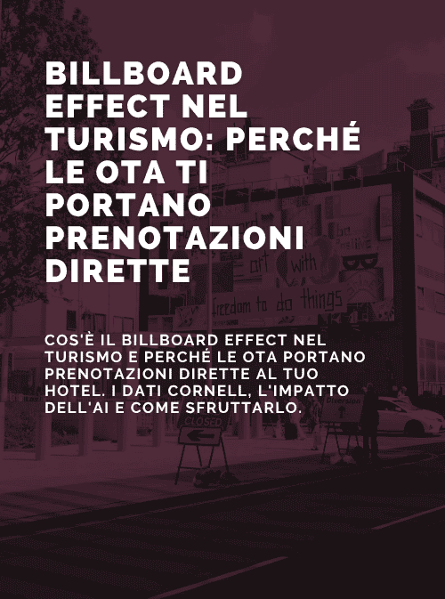 Billboard effect nel turismo: perché le OTA ti portano prenotazioni dirette